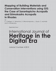 Research paper thumbnail of Mapping of Building Materials and Conservation Interventions using GIS: The case of Sarantapicho Acropolis and Erimokastro Acropolis in Rhodes