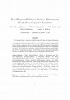 Research paper thumbnail of Exact Expected Values of Variance Estimators in Steady-State Computer Simulation