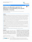 Research paper thumbnail of Saliva as an alternative specimen for detection of Schmallenberg virus-specific antibodies in bovines