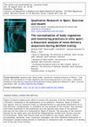 Research paper thumbnail of The normalisation of body regulation and monitoring practices in elite sport: a discursive analysis of news delivery sequences during skinfold testing