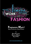 Research paper thumbnail of Passionate Work? Labour Conditions in the Milan Fashion Industry