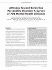 Research paper thumbnail of Attitudes Toward Borderline Personality Disorder: A Survey of 706 Mental Health Clinicians