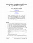 Research paper thumbnail of Measuring large numerical apertures by imaging the angular distribution of radiation of fluorescing molecules