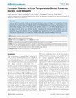 Research paper thumbnail of Formalin Fixation at Low Temperature Better Preserves Nucleic Acid Integrity