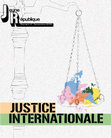 Research paper thumbnail of La justice est un combat: Justice internationale