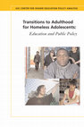 Research paper thumbnail of Transitions to Adulthood for Homeless Adolescents: Education and Public Policy