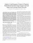 Research paper thumbnail of Adaptive load frequency control of Nigerian hydrothermal system using unsupervised and supervised learning neural networks