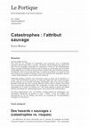 Research paper thumbnail of Catastrophes : l'attribut sauvage