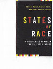 Research paper thumbnail of States of Race: Critical Race Feminism for the 21st Century 