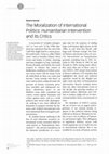 Research paper thumbnail of The Moralization of International Politics: Humanitarian Intervention and its Critics