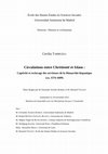 Research paper thumbnail of Circulations entre Chrétienté et Islam : Captivité et esclavage des serviteurs de la Monarchie hispanique (ca. 1574-1609) [Circulations between Christian and Islamic Lands: Captivity and Enslavement of the Servants of the Hispanic Monarchy (ca. 1574-1609)]