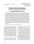 Research paper thumbnail of Physiological versus psychological evaluation in taekwondo elite athletes