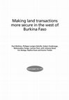 Research paper thumbnail of Making land transactions more secure in the west of Burkina Faso