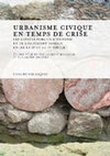 Research paper thumbnail of BRASSOUS, L. y QUEVEDO, A. [Eds.] (2015) - Urbanisme civique en temps de crise. Les espaces publics d'Hispanie et de l'Occident romain entre le IIe et le IVe siècle, Collection de la Casa de Velázquez, 149, Madrid, 388 p. [Summary download]