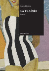 Research paper thumbnail of Traduction : Zavèn Bibérian, La traînée, Genève, MētisPresses, 2015