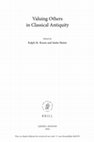 Research paper thumbnail of “Shared Sanctuaries and the Gods of Others. On the Meaning of ‘Common’ in Herodotus 8.144.” In Valuing Others in Greco-Roman Antiquity. Penn-Leiden Colloquium on Ancient Values V, edited by R. Rosen and I. Sluiter. (Leiden: Brill, 2010), 43-70