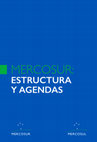 Research paper thumbnail of MERCOSUR: Estructura y Agendas - Libro Institucional