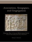 Research paper thumbnail of Associations, Synagogues, and Congregations. Second edition online with links to inscriptions (2013; PDF of full book)