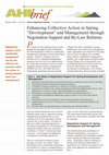 Research paper thumbnail of Enhancing collective actions for spring development and management through negotiation support and bye-law reforms, AHI policy brief