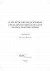 Research paper thumbnail of “La ilustración posible en la Lima setecentista: debates sobre el alcance de las luces en el mundo hispánico” in José Damião Rodrigues (Ed.), O Atlântico Revolucionário. Circulação de ideias e de elites no final do Antigo Regime, Angra do Heroismo, Lisbon, CHAM, 2012