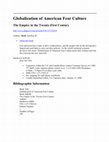 Research paper thumbnail of Globalization of American Fear Culture: The Empire in the Twenty-First Century