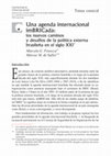 Research paper thumbnail of Una agenda internacional imBRICada: los nuevos caminos y desafíos de la política externa brasileña en el siglo XXI (Tema Central)