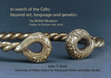 Research paper thumbnail of In search of the Celts: beyond art, language and genetics