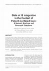 Research paper thumbnail of State of IS Integration in the Context of Patient-Centered Care