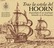 Research paper thumbnail of Tras la estela del Hoorn. Arqueología de un naufragio holandés en la Patagonia