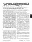 Research paper thumbnail of HIV-1 infection and AIDS dementia are influenced by a mutant MCP-1 allele linked to increased monocyte infiltration of tissues and MCP-1 levels