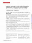 Research paper thumbnail of Impaired Pulmonary Nitric Oxide Bioavailability in Pulmonary Tuberculosis: Association With Disease Severity and Delayed Mycobacterial Clearance With Treatment