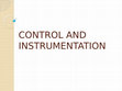 Research paper thumbnail of CONTROL AND INSTRUMENTATION