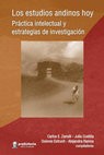 Research paper thumbnail of Los estudios andinos hoy: práctica intelectual y estrategias de investigación