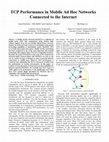 Research paper thumbnail of TCP Performance in Mobile Ad Hoc Networks Connected to the Internet