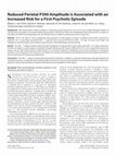 Research paper thumbnail of Reduced Parietal P300 Amplitude is Associated with an Increased Risk for a First Psychotic Episode