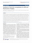 Research paper thumbnail of Synthesis of Gd2O3:Eu nanoplatelets for MRI and fluorescence imaging