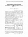 Research paper thumbnail of Application of Neural Q-Learning Controllers on the Khepera II via Webots Software