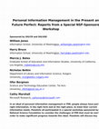 Research paper thumbnail of Personal information management in the present and future perfect: Reports from a special NSF-sponsored workshop