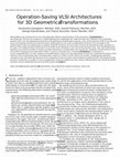 Research paper thumbnail of Operation-saving VLSI architectures for 3D geometrical transformations