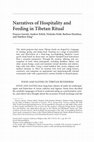 Research paper thumbnail of Narratives of Hospitality and Feeding in Tibetan Ritual