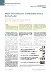 Research paper thumbnail of Major innovations and trends in the medical device sector