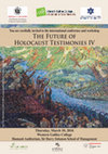 Research paper thumbnail of Future of Holocaust Testimonies IV