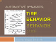 Research paper thumbnail of AUTOMOTIVE DYNAMICS and DESIGN: TIRE BEHAVIOR