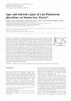 Research paper thumbnail of Ages and inferred causes of Late Pleistocene glaciations on Mauna Kea, Hawai'i