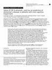 Research paper thumbnail of Value of CSF β-amyloid1–42 and tau as predictors of Alzheimer's disease in patients with mild cognitive impairment