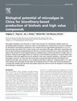 Research paper thumbnail of Biological potential of microalgae in China for biorefinery-based production of biofuels and high value compounds