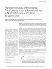 Research paper thumbnail of Prospective study of intracranial translucency and the posterior brain in normal fetuses at the 11- to 13-week scan