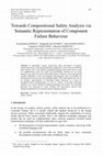 Research paper thumbnail of Towards compositional safety analysis via semantic representation of component failure behaviour