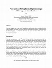 Research paper thumbnail of Pan African Metaphysical Epistemology: A Pentagonal Introduction