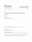 Research paper thumbnail of THE QUANTUM-MECHANICS OF CLUSTER MELTING